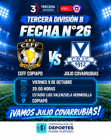 Hoy juega Julio Covarrubias: visita a CEFF Copiapó por la Fecha 26 de Tercera División B